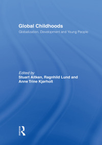 Omslagafbeelding: Global Childhoods 1st edition 9780415494885
