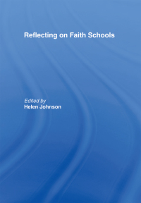 Cover image: Reflecting on Faith Schools 1st edition 9780415463812