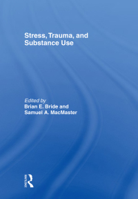 Cover image: Stress, Trauma and Substance Use 1st edition 9780415400459