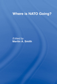 Titelbild: Where is Nato Going? 1st edition 9780415384148