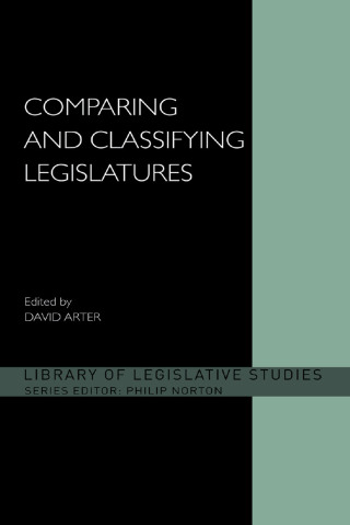 Cover image: Comparing and Classifying Legislatures 1st edition 9780415568647
