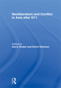 Titelbild: Neoliberalism and Conflict In Asia After 9/11 1st edition 9780415568395
