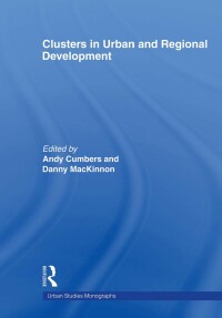 Cover image: Clusters in Urban and Regional Development 1st edition 9780415568418