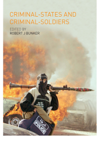 Imagen de portada: Criminal-States and Criminal-Soldiers 1st edition 9780415457651