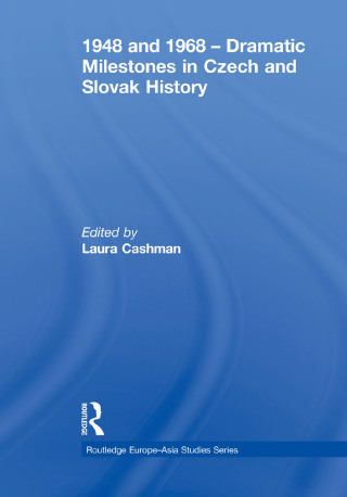 Cover image: 1948 and 1968 – Dramatic Milestones in Czech and Slovak History 1st edition 9780415499903
