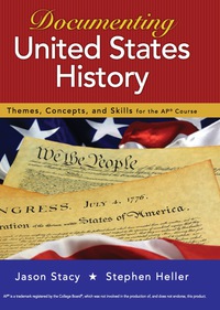 Cover image: Documenting United States History: Themes, Concepts, and Skills for the AP* Course 1st edition 9781457620126