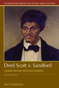 Cover image: Dred Scott v. Sandford: A Brief History with Documents 2nd edition 9781319048983