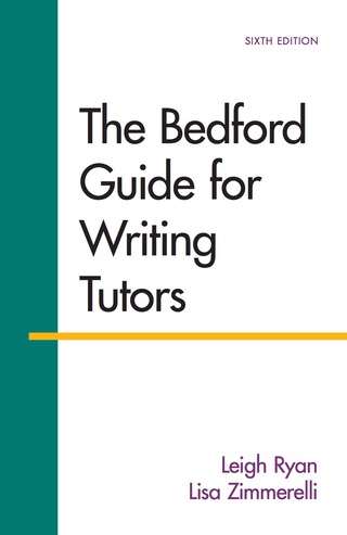 Cover image: The Bedford Guide for Writing Tutors 6th edition 9781457650727