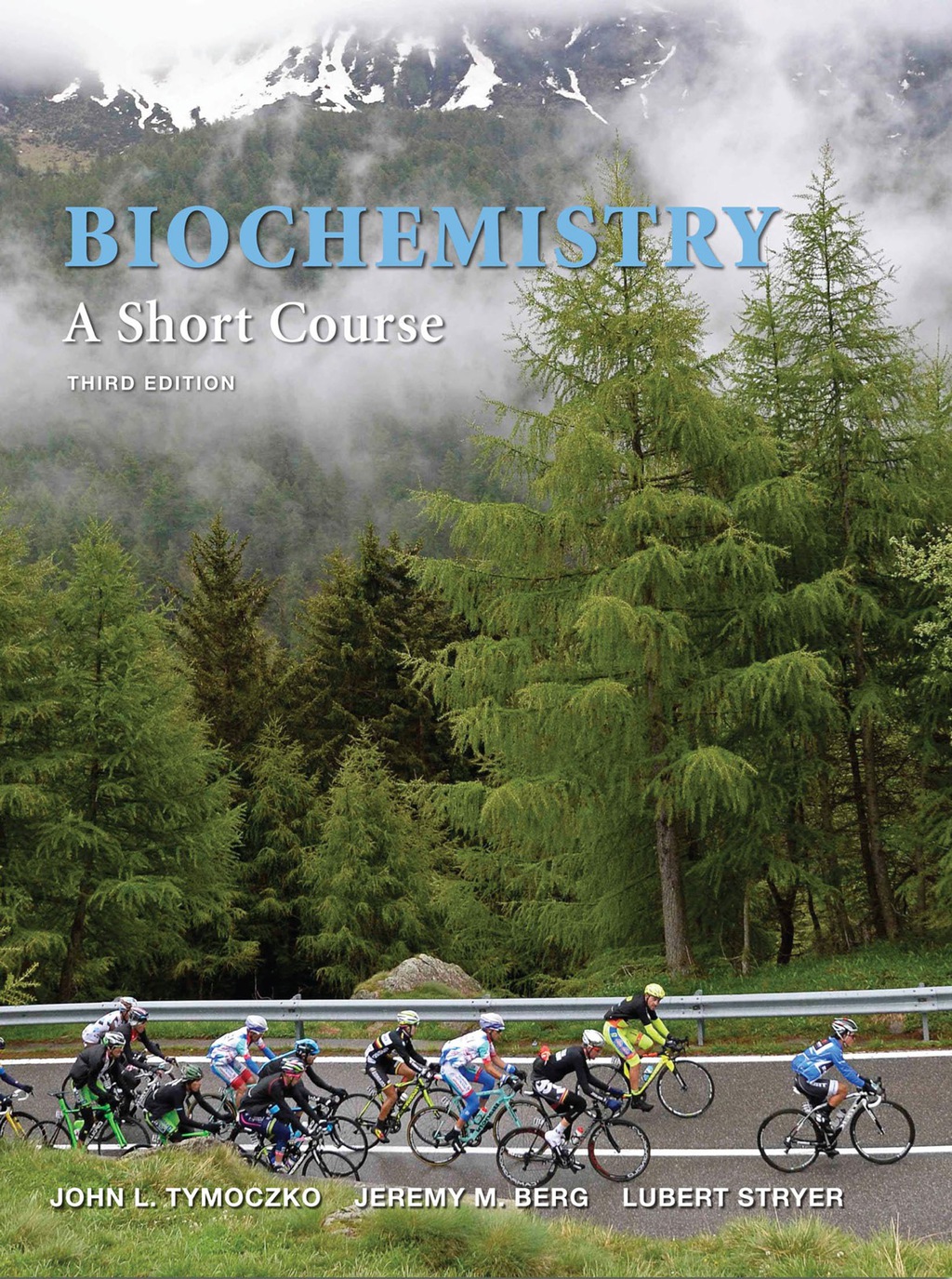 Biochemistry: A Short Course – custom edition for UAMS, 3rd Edition 3rd Edition