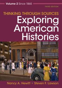 Cover image: Thinking Through Sources for Exploring American Histories Volume 2 3rd edition 9781319132309