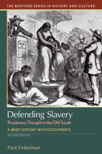 Cover image: Defending Slavery: Proslavery Thought in the Old South 2nd edition 9781319113100