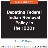 Cover image: Debating Federal Indian Removal Policy in the 1830s-U.S. 1st edition 9781319091521