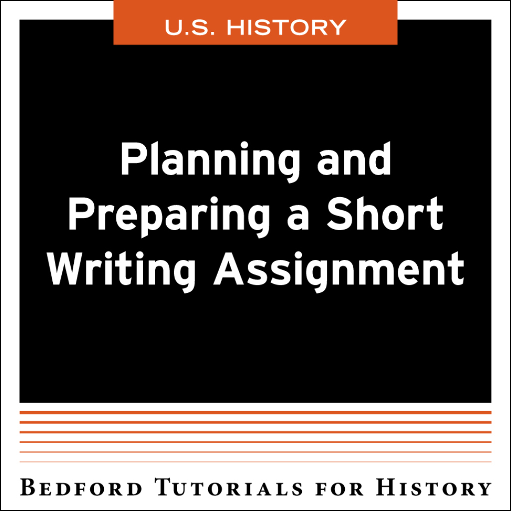 Planning for a Short Writing Assignment – U.S. 1st Edition