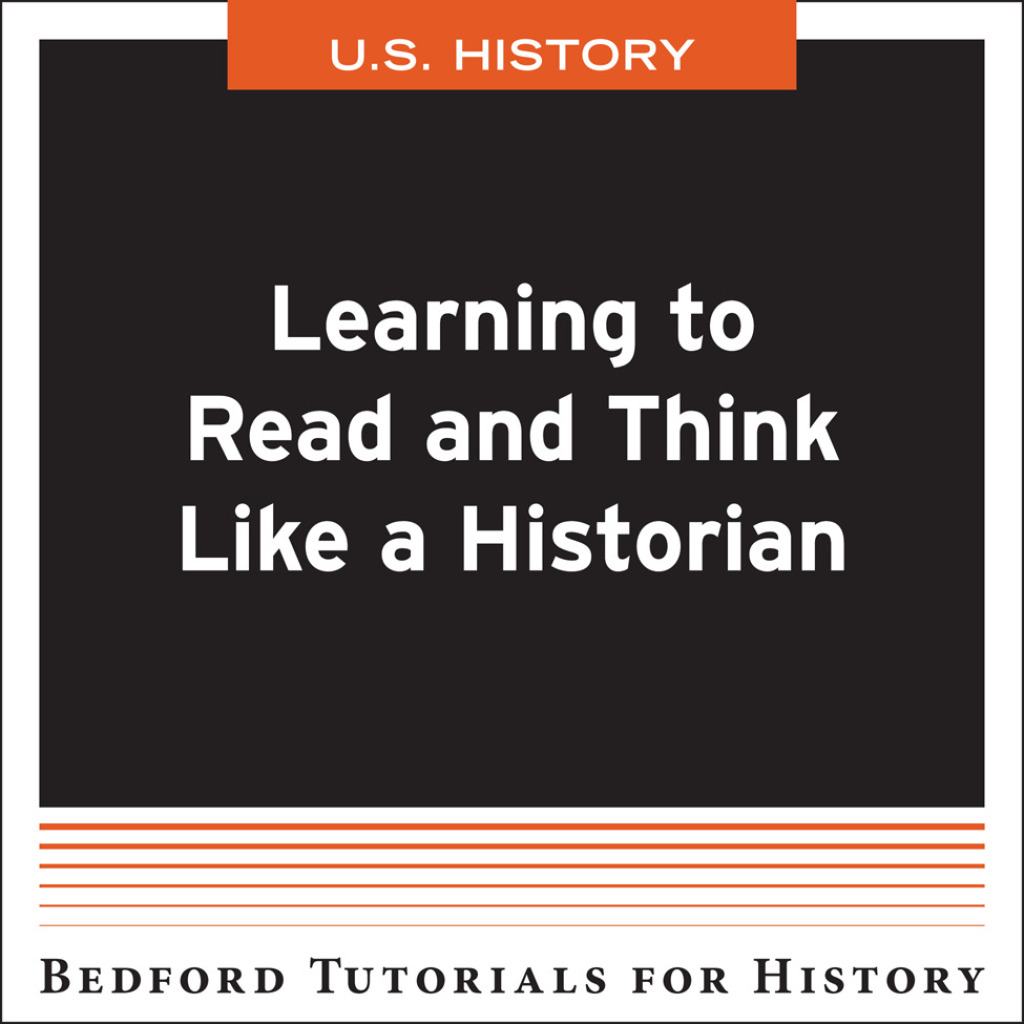 Learn How to Read and Think Like a Historian – U.S. 1st Edition