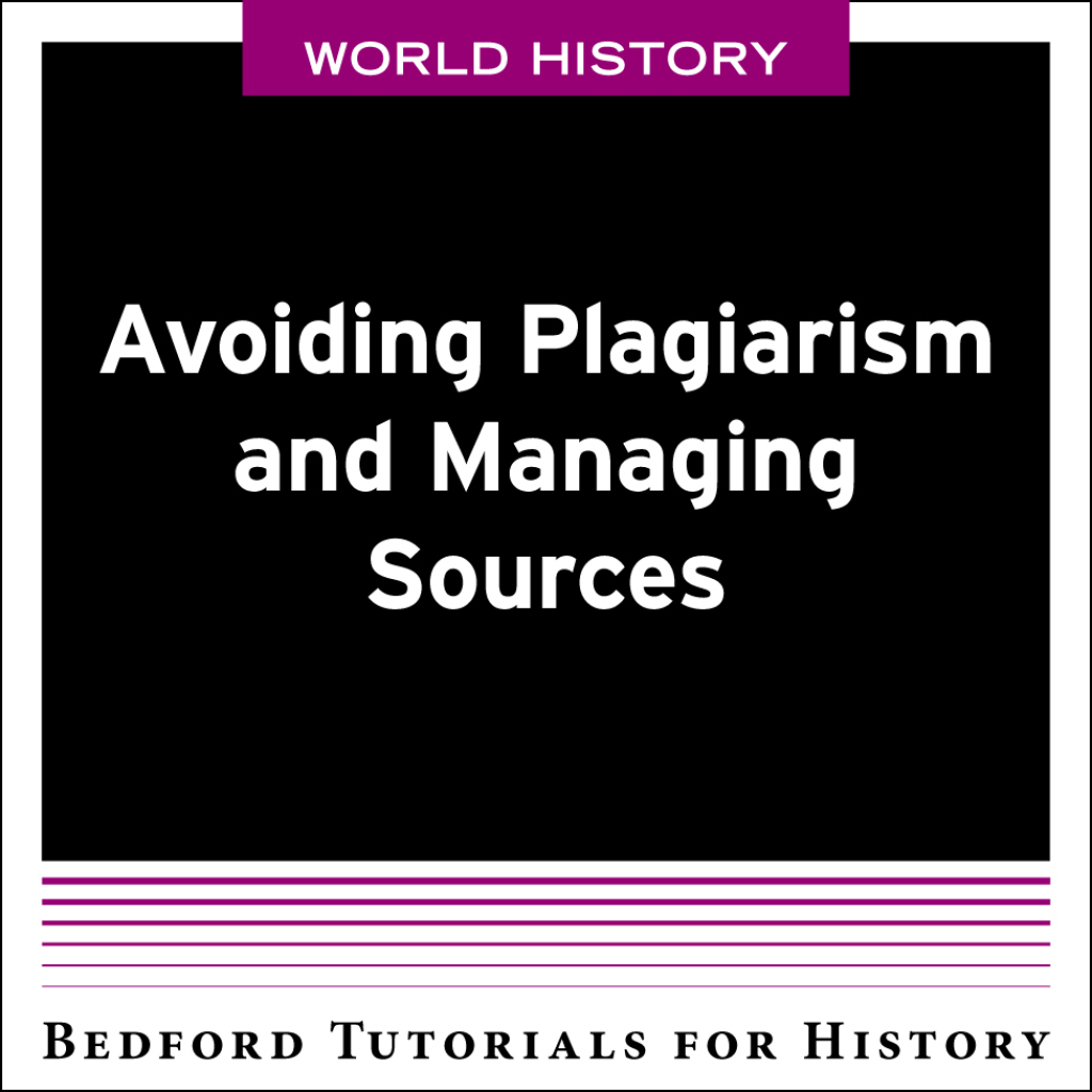 Avoiding Plagiarism and Managing Sources – World 1st Edition
