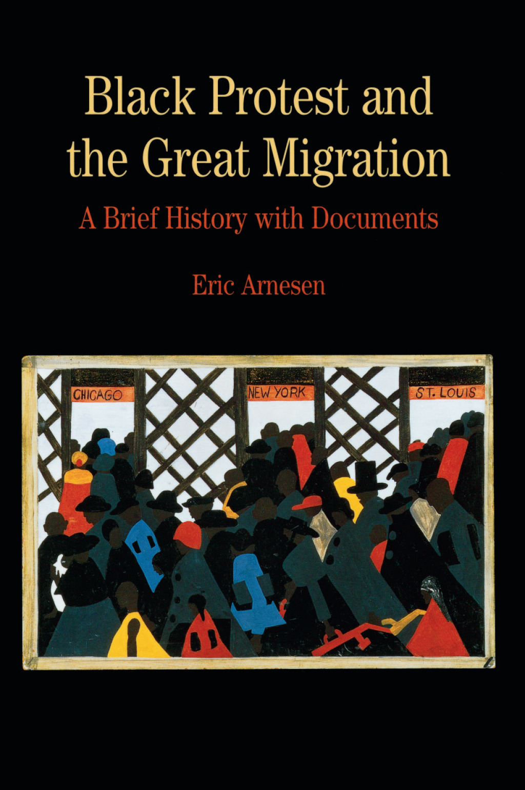 Black Protest and the Great Migration A Brief History with Documents 1st Edition