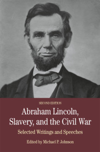 Cover image: Abraham Lincoln, Slavery, and the Civil War 2nd edition 9780312558130