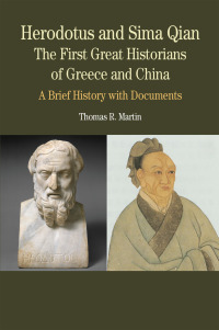 Cover image: Herodotus and Sima Qian: The First Great Historians of Greece and China 1st edition 9780312416492