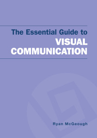 Cover image: The Essential Guide to Visual Communication 9781319094171