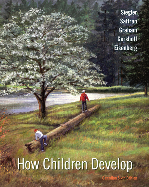 How Children Develop (Canadian Edition), 6th Edition - FULL INSTANT DOWNLOAD | PDF DOCX EPUB