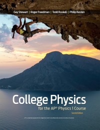 Cover image: College Physics for the AP® Physics 1 Course 2nd edition 9781319100971