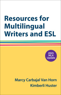 Cover image: Resources for Multilingual Writers and ESL with 2021 MLA Update 10th edition 9781319455323