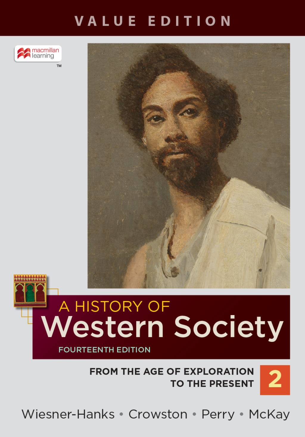 A History of Western Society, Value Edition, Volume 2 14th Edition