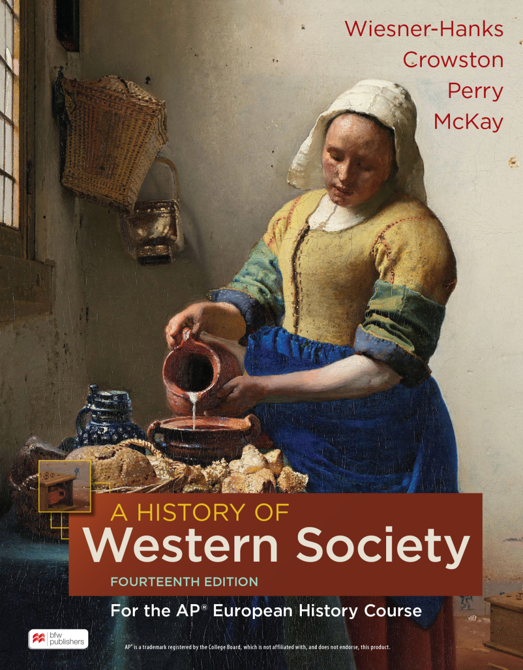 A History of Western Society for the AP® European History Course 14th Edition