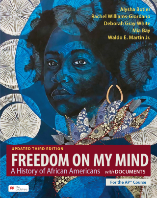 Cover image: Freedom on My Mind: A History of African Americans, With Documents, Updated for the AP® Course 3rd edition 9781319579821