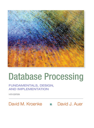 Cover image: Database Processing: Fundamentals, Design, and Implementation 14th edition 9780133876703