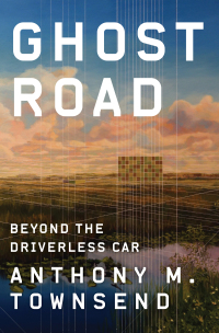 Immagine di copertina: Ghost Road: Beyond the Driverless Car 9781324001522