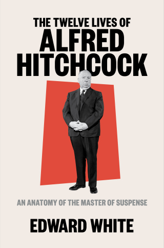Cover image: The Twelve Lives of Alfred Hitchcock 9781324022121