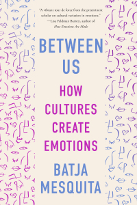 Imagen de portada: Between Us: How Cultures Create Emotions 9781324074731