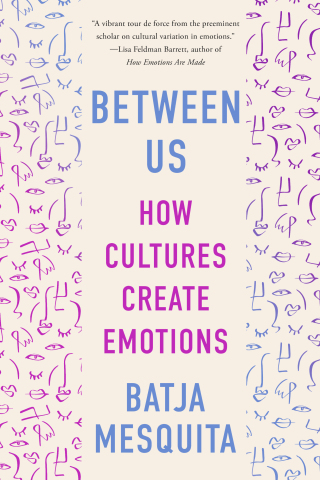 Imagen de portada: Between Us: How Cultures Create Emotions 9781324074731