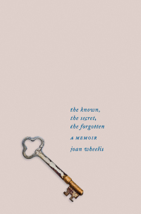 Imagen de portada: The Known, the Secret, the Forgotten: A Memoir 9781324002581