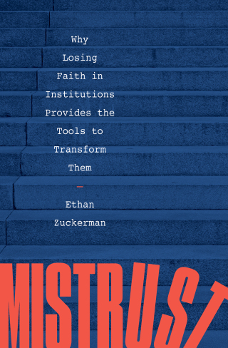 Immagine di copertina: Mistrust: Why Losing Faith in Institutions Provides the Tools to Transform Them 9781324020752