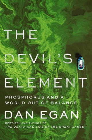 表紙画像: The Devil's Element: Phosphorus and a World Out of Balance 9781324074724
