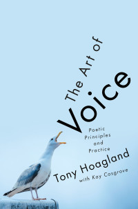 Immagine di copertina: The Art of Voice: Poetic Principles and Practice 9780393357912