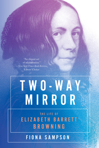 Cover image: Two-Way Mirror: The Life of Elizabeth Barrett Browning 9781324074649