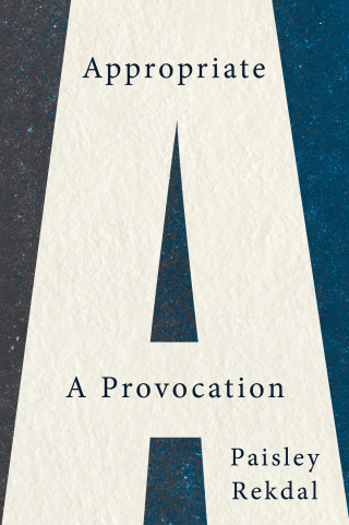 Cover image: Appropriate: A Provocation 9781324003588