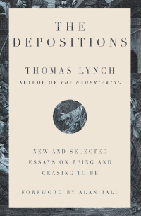 Cover image: The Depositions: New and Selected Essays on Being and Ceasing to Be 9780393541380