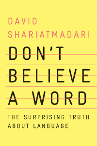 Imagen de portada: Don't Believe a Word: The Surprising Truth About Language 9781324004257