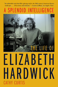 Cover image: A Splendid Intelligence: The Life of Elizabeth Hardwick 9781324052081