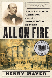 Omslagafbeelding: All on Fire: William Lloyd Garrison and the Abolition of Slavery 9780393332360