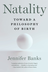 Titelbild: Natality: Toward a Philosophy of Birth 9781324076070