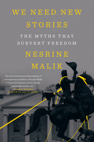 Cover image: We Need New Stories: The Myths that Subvert Freedom 9781324021896