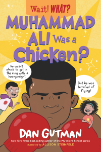 Imagen de portada: Muhammad Ali Was a Chicken? (Wait! What?) 9781324017066