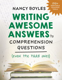 Cover image: Writing Awesome Answers to Comprehension Questions (Even the Hard Ones) 9781324015918