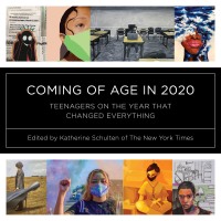 Cover image: Coming of Age in 2020: Teenagers on the Year that Changed Everything 9781324019442