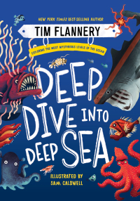 Immagine di copertina: Deep Dive into Deep Sea: Exploring the Most Mysterious Levels of the Ocean 9781324019770
